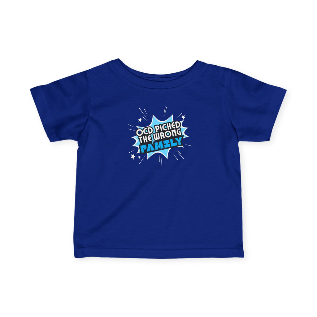 "OCD Picked The Wrong Family" - Baby / Toddler T-Shirt