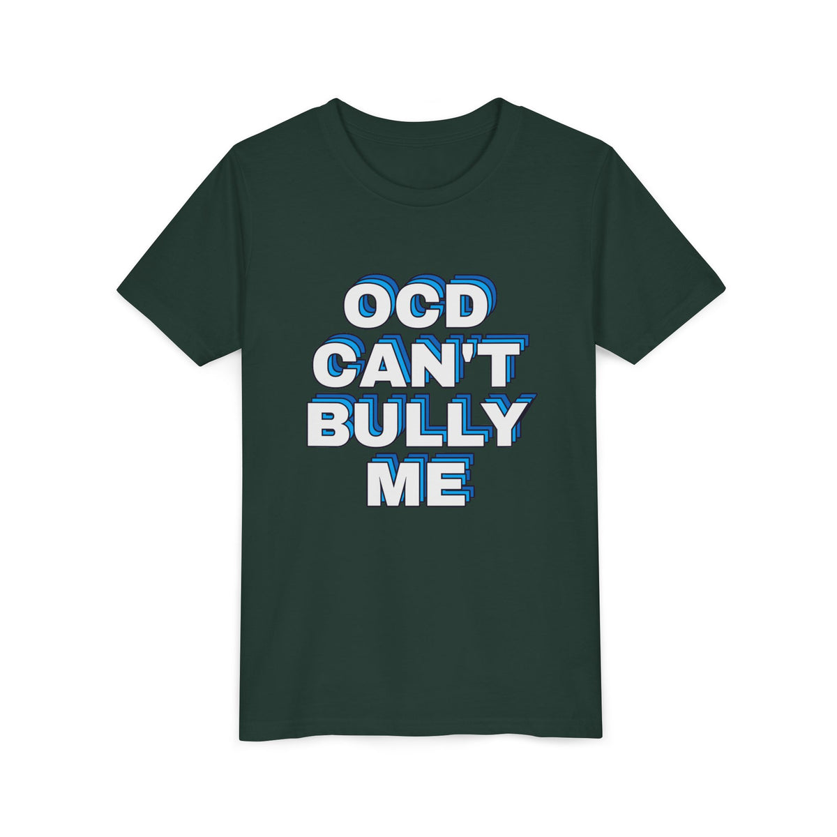 "OCD Can’t Bully Me" - Youth Tee