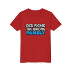 "OCD Picked the Wrong Family" - Youth Tee