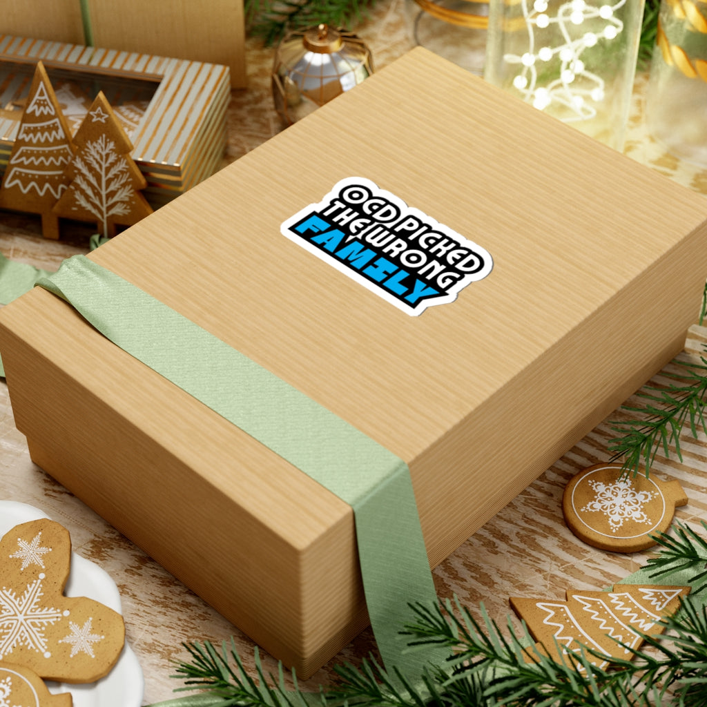 "OCD Picked the Wrong Family" - Kiss-Cut Sticker
