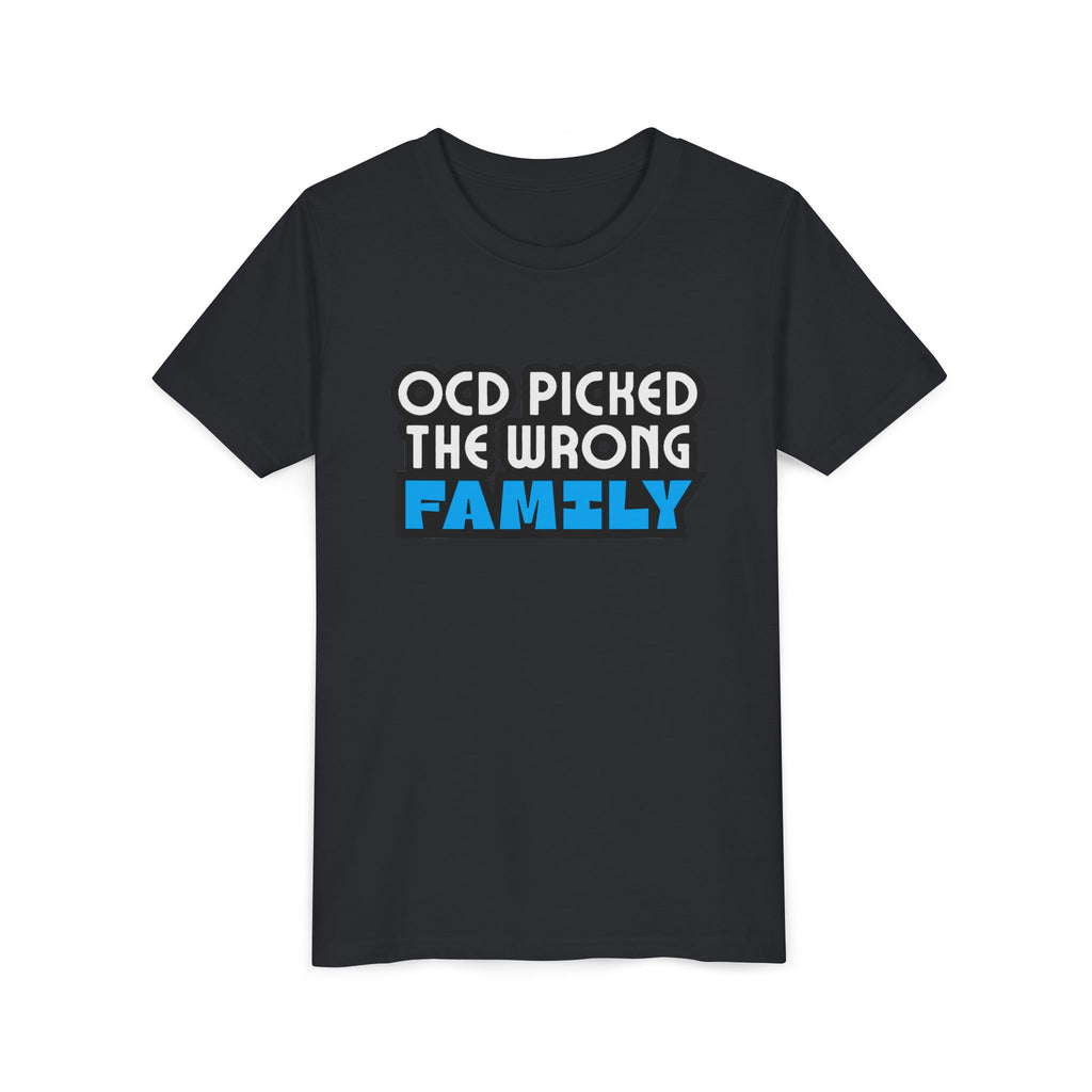 "OCD Picked the Wrong Family" - Youth Tee