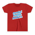 "Mental Health Matters" - Youth Tee