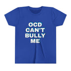 "OCD Can’t Bully Me" - Youth Tee