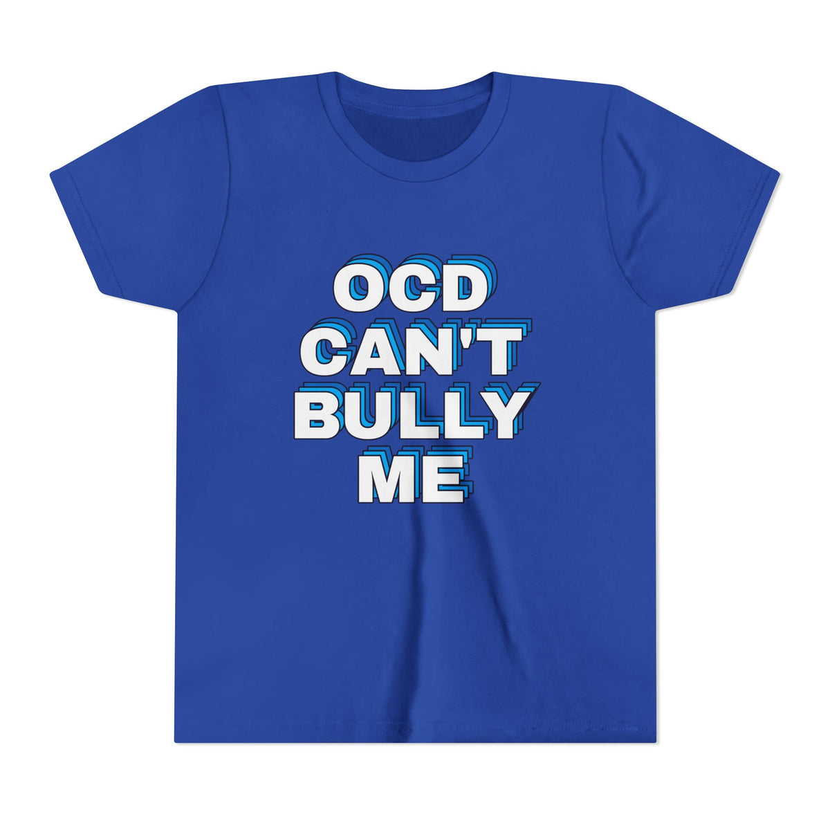 "OCD Can’t Bully Me" - Youth Tee