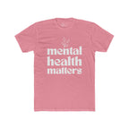 Mental Health Matters T-Shirt