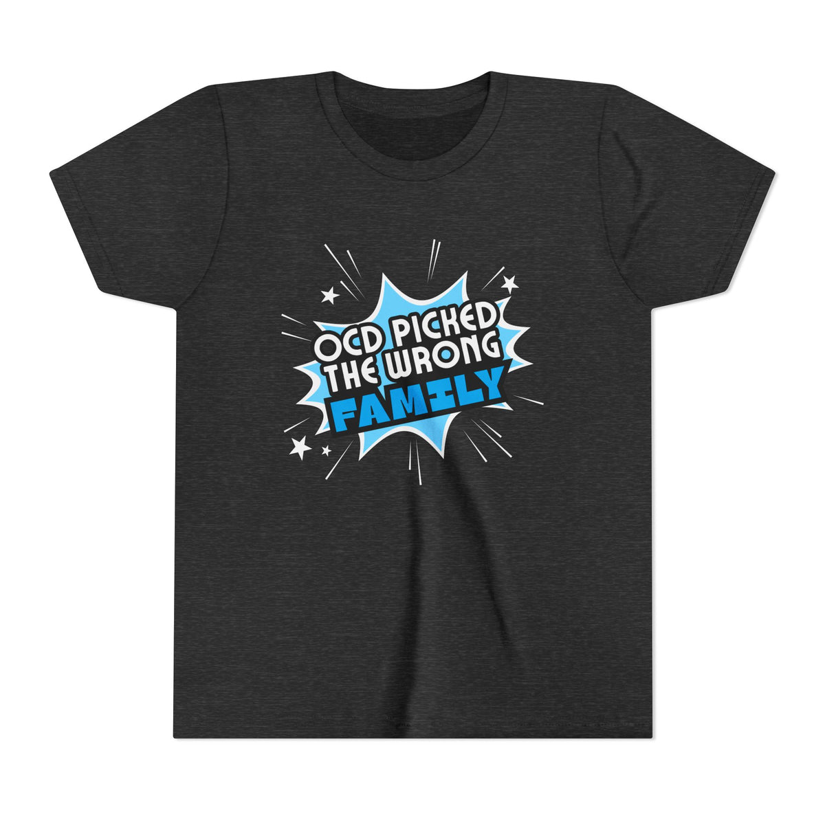 "OCD Picked the Wrong Family" - Youth Tee