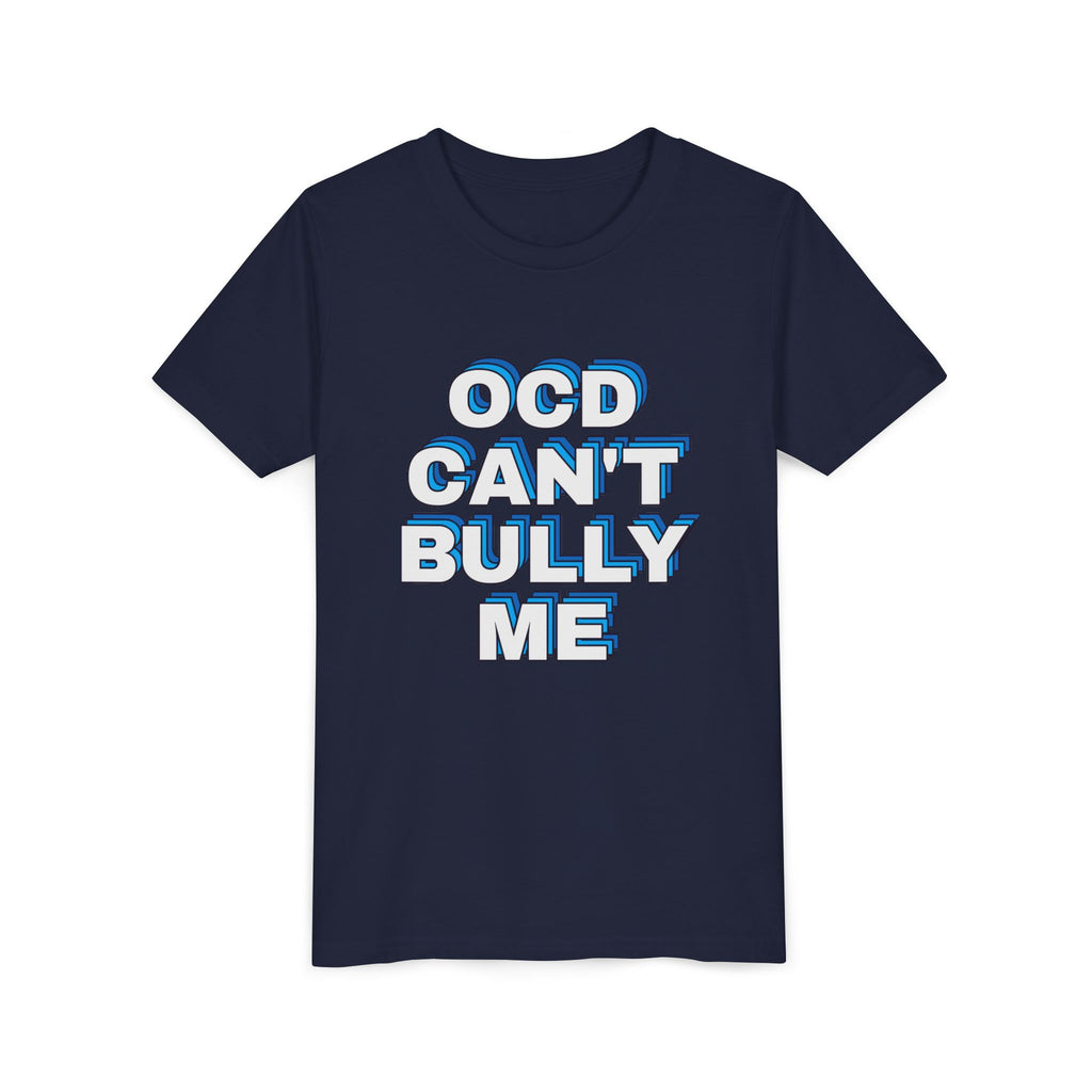 "OCD Can’t Bully Me" - Youth Tee