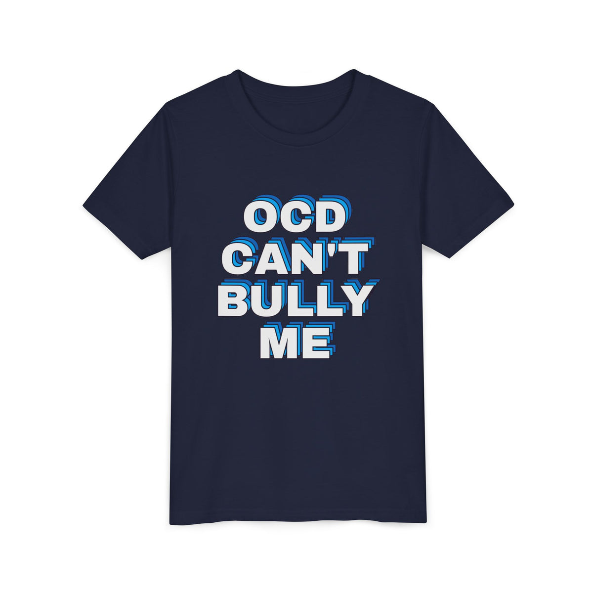 "OCD Can’t Bully Me" - Youth Tee