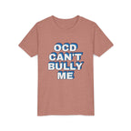"OCD Can’t Bully Me" - Youth Tee