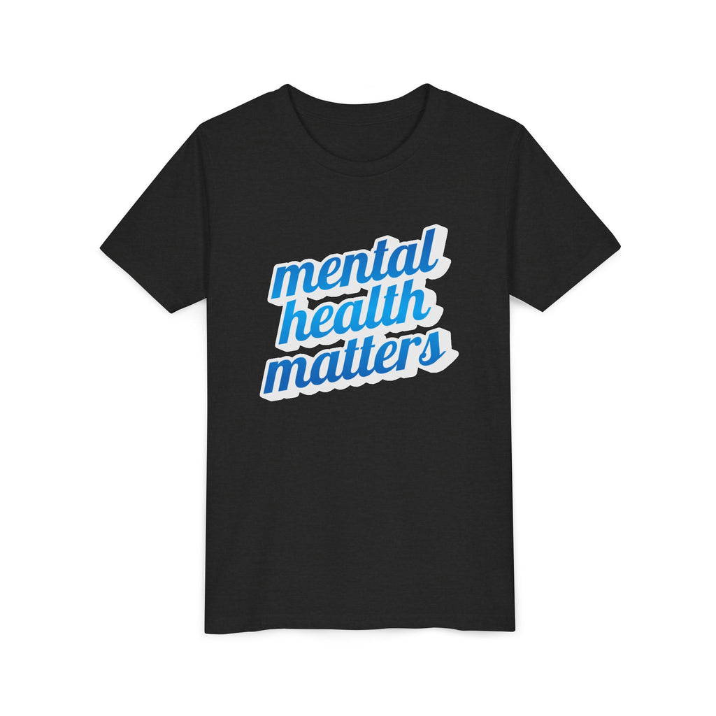 "Mental Health Matters" - Youth Tee