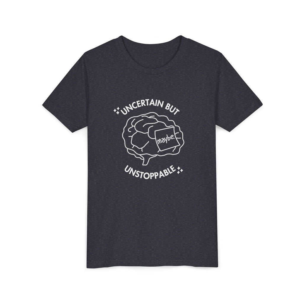 "Uncertain But Unstoppable" - Youth Tee