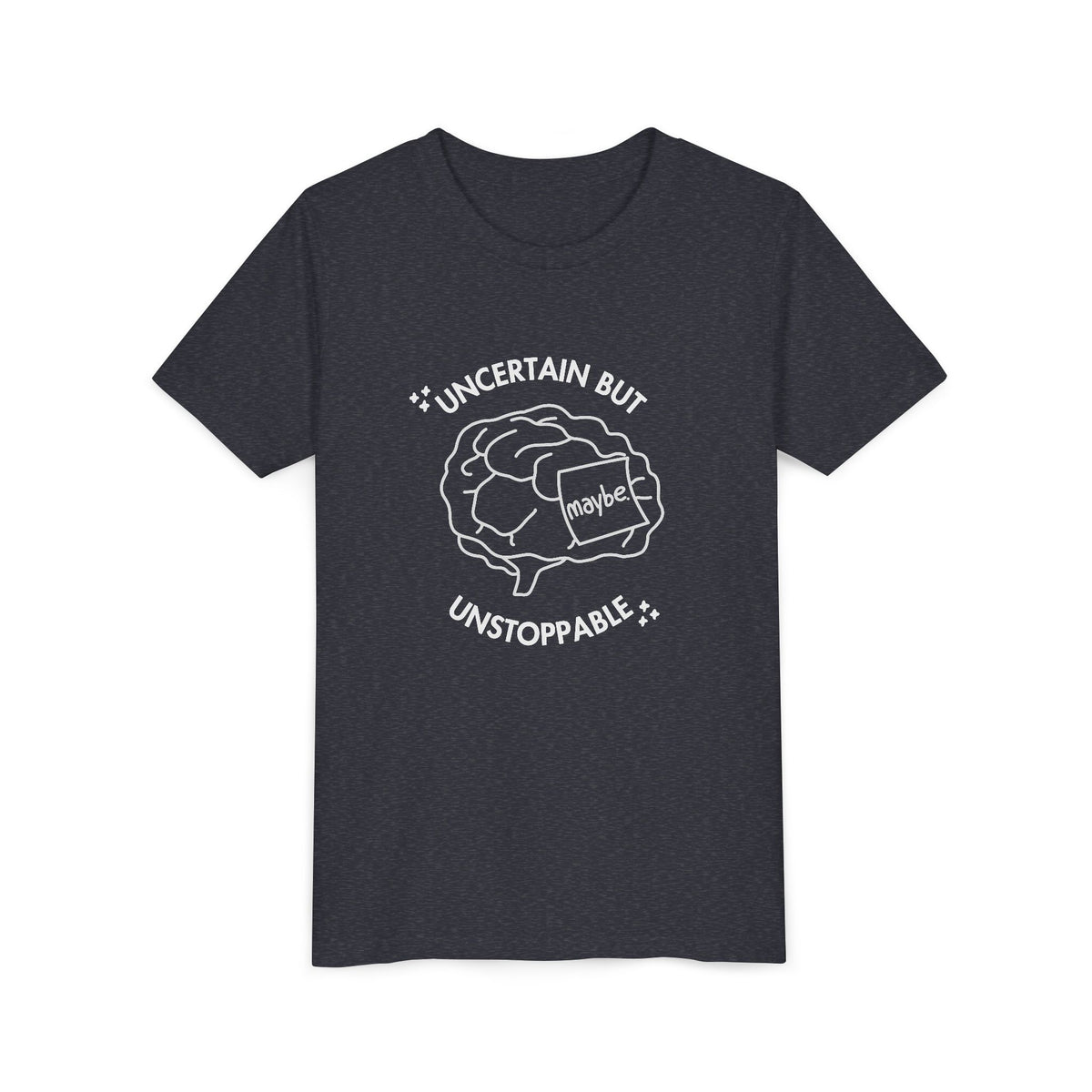 "Uncertain But Unstoppable" - Youth Tee