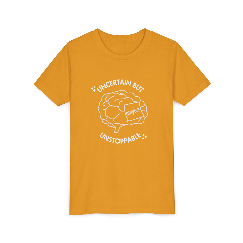 "Uncertain But Unstoppable" - Youth Tee