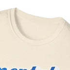 "Mental Health Matters" - Unisex T-Shirt