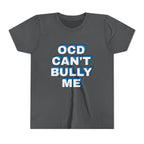 "OCD Can’t Bully Me" - Youth Tee
