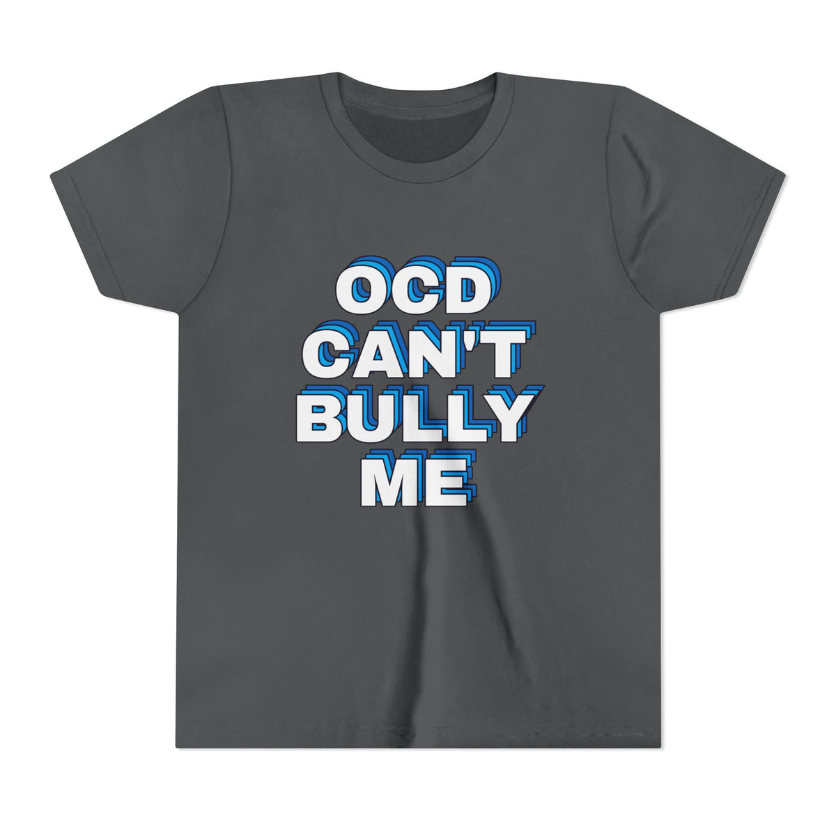 "OCD Can’t Bully Me" - Youth Tee