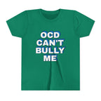 "OCD Can’t Bully Me" - Youth Tee