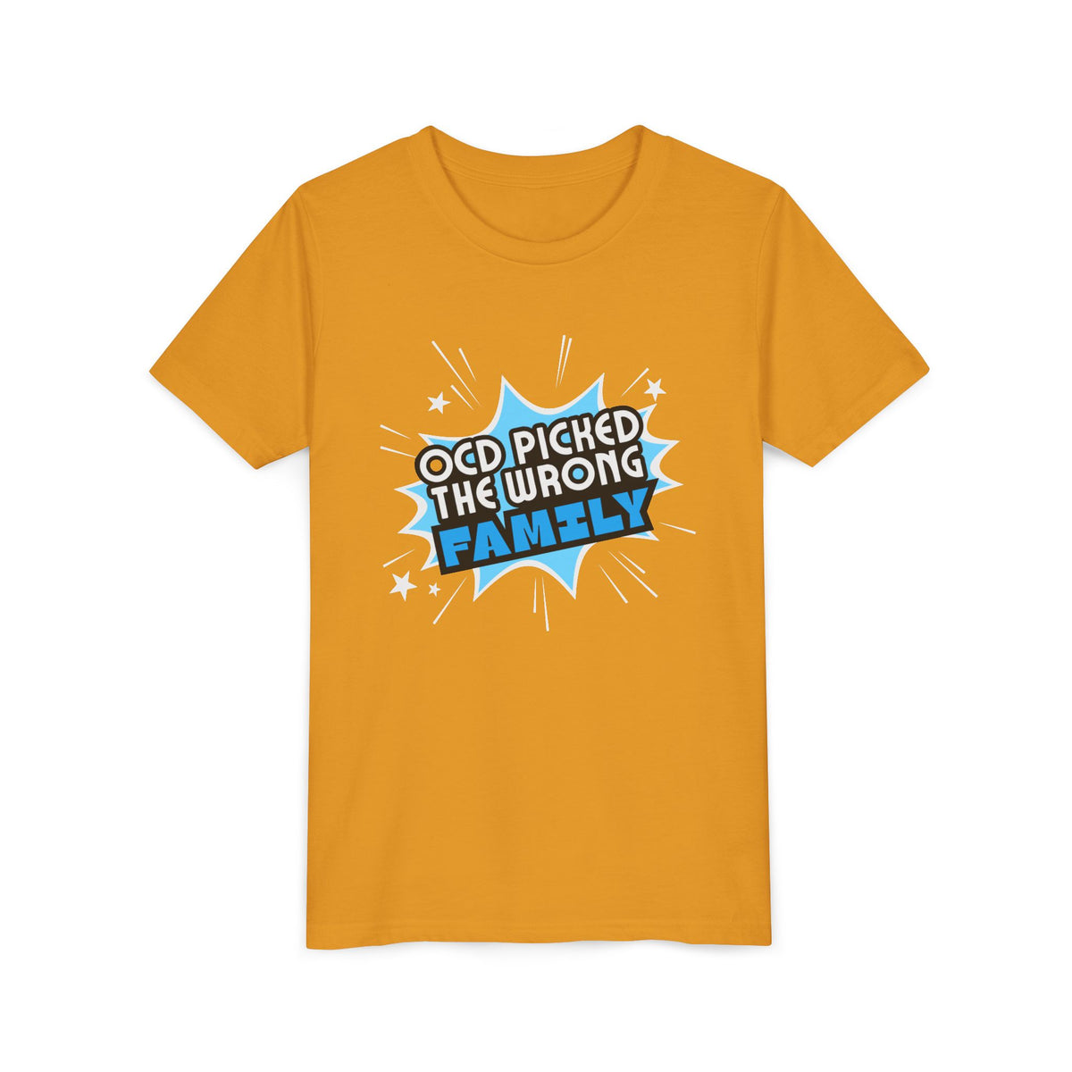 "OCD Picked the Wrong Family" - Youth Tee