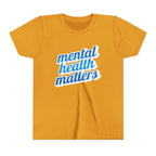 "Mental Health Matters" - Youth Tee