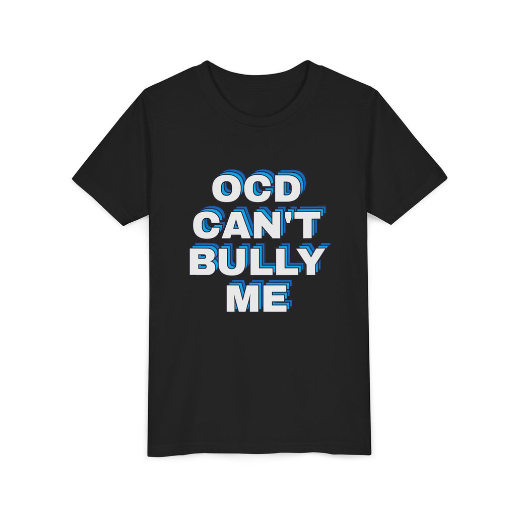 "OCD Can’t Bully Me" - Youth Tee