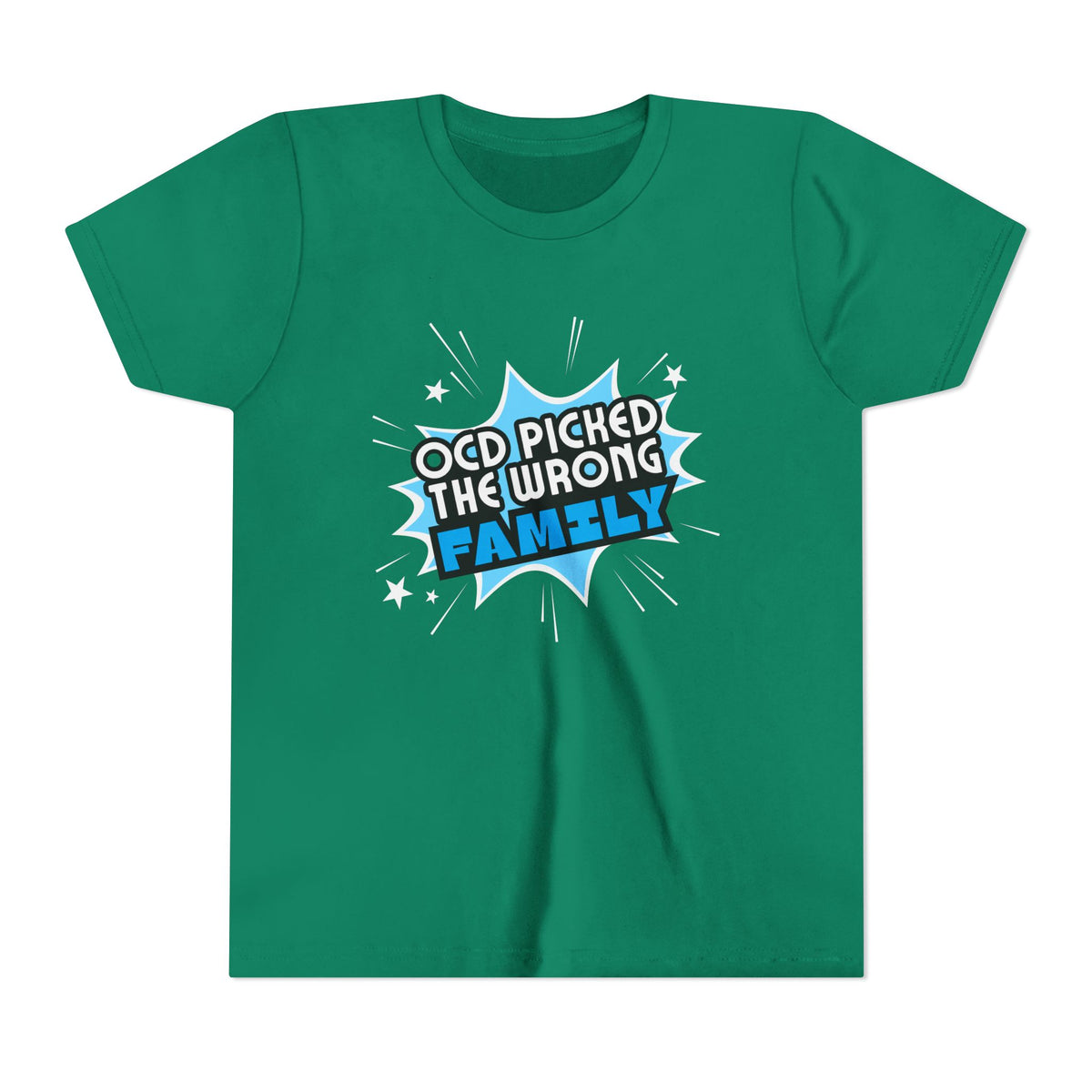 "OCD Picked the Wrong Family" - Youth Tee