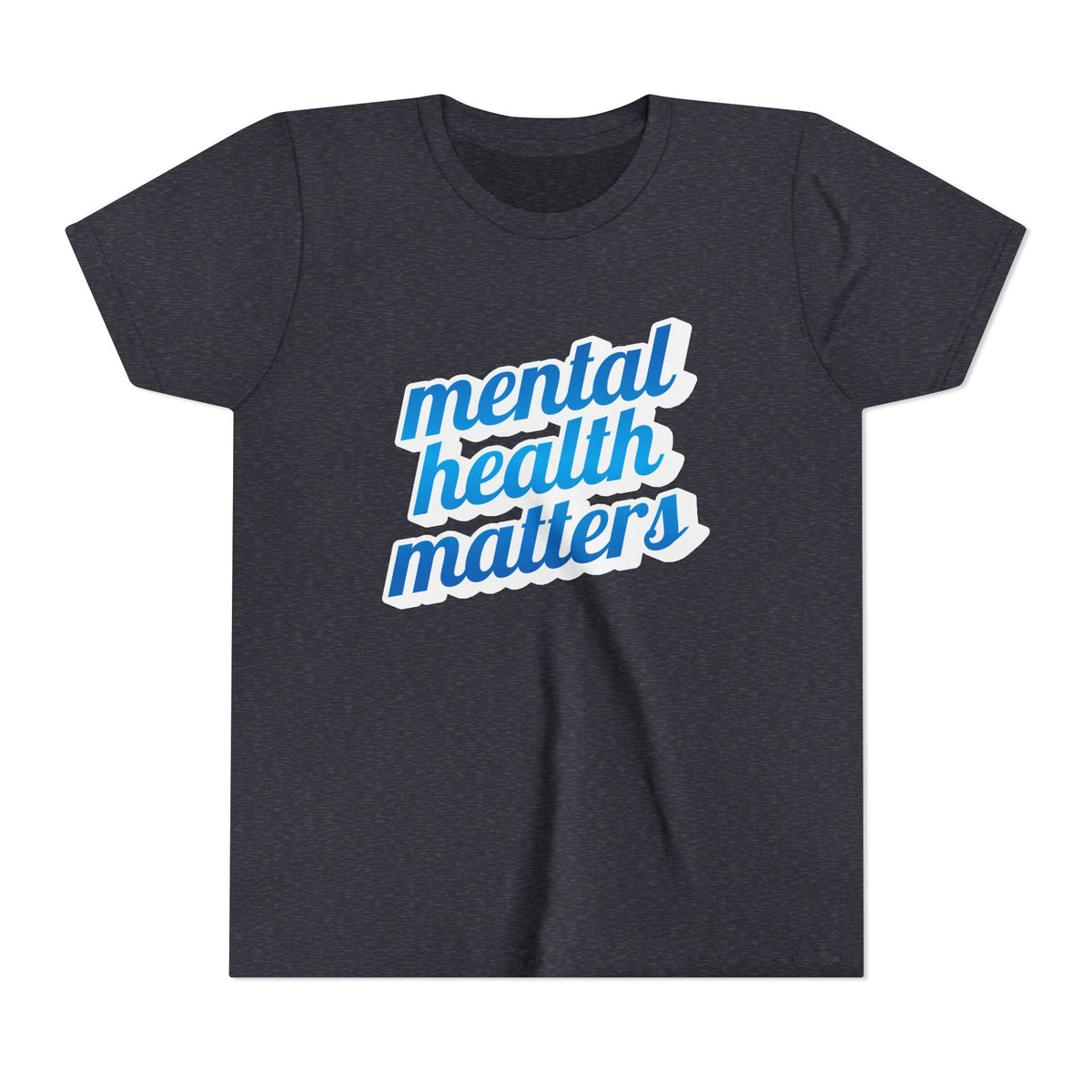 "Mental Health Matters" - Youth Tee