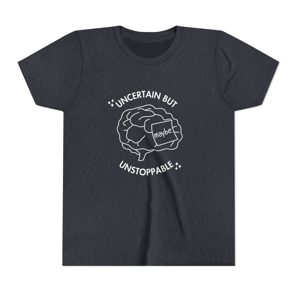 "Uncertain But Unstoppable" - Youth Tee