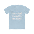 Mental Health Matters T-Shirt