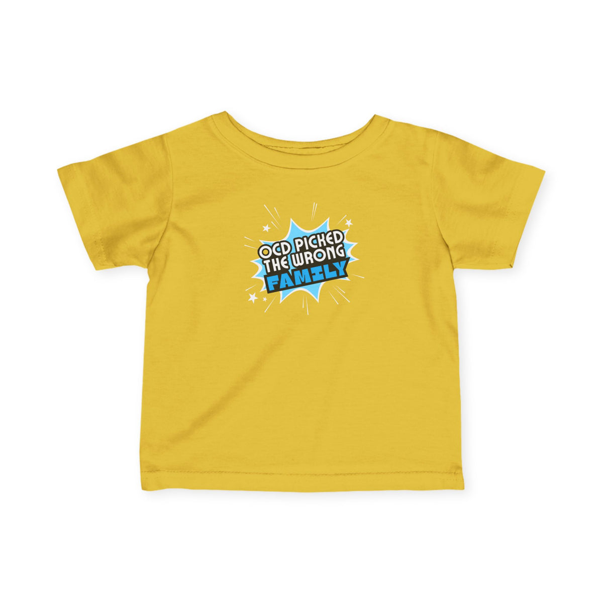 "OCD Picked The Wrong Family" - Baby / Toddler T-Shirt