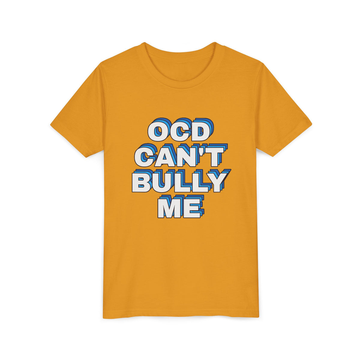 "OCD Can’t Bully Me" - Youth Tee