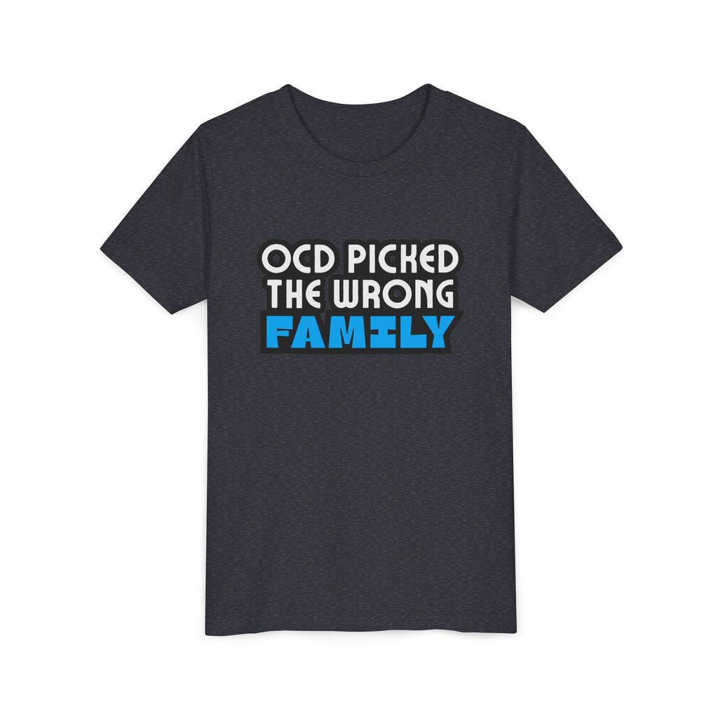 "OCD Picked the Wrong Family" - Youth Tee