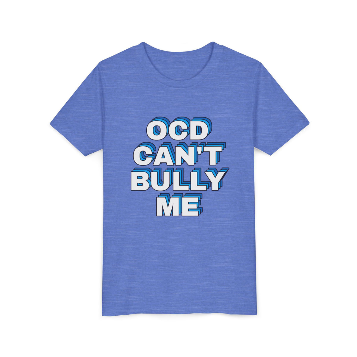 "OCD Can’t Bully Me" - Youth Tee