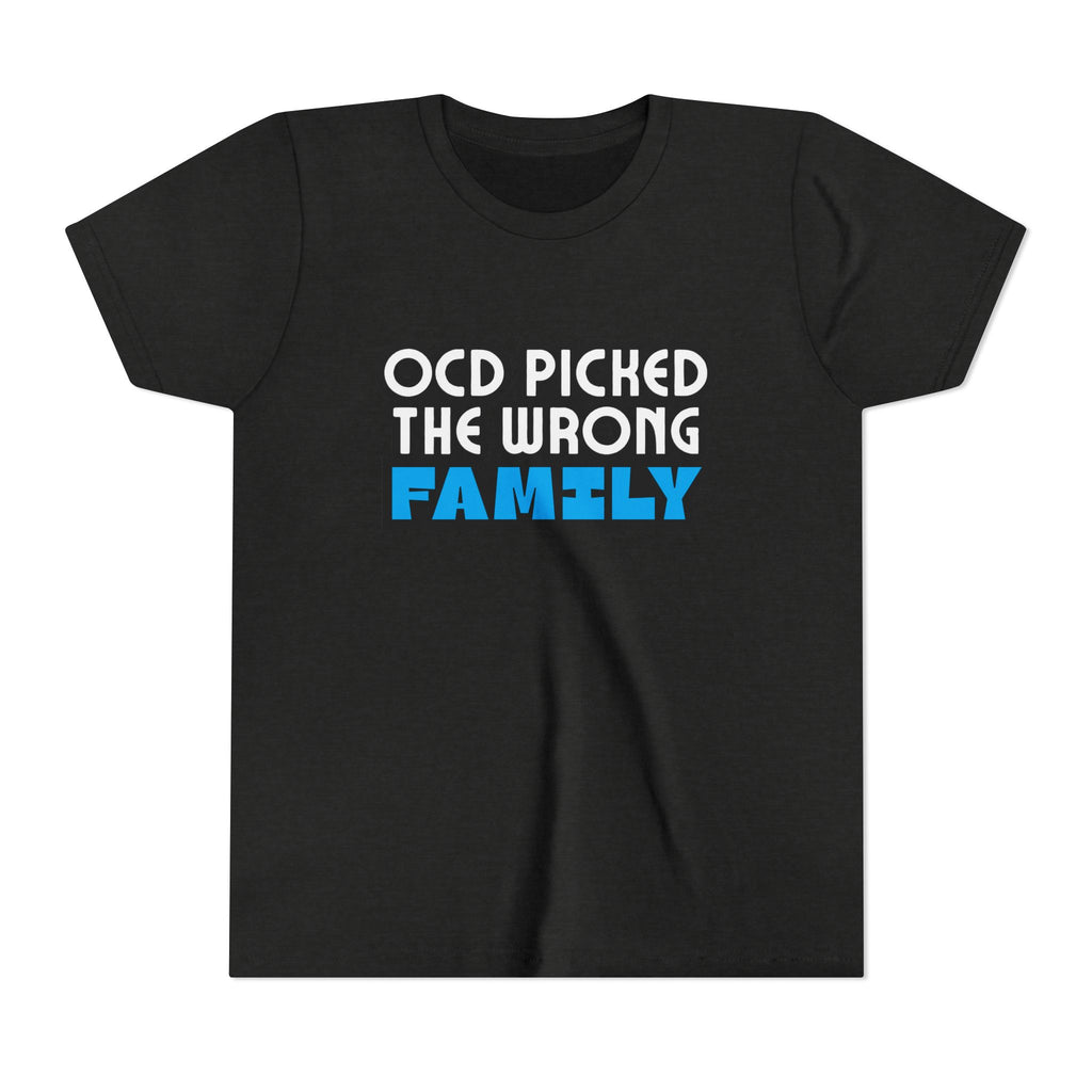 "OCD Picked the Wrong Family" - Youth Tee