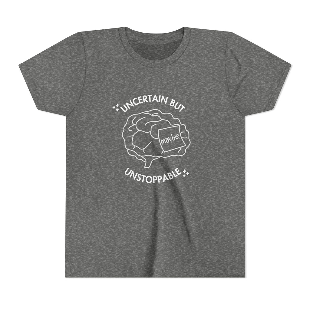 "Uncertain But Unstoppable" - Youth Tee