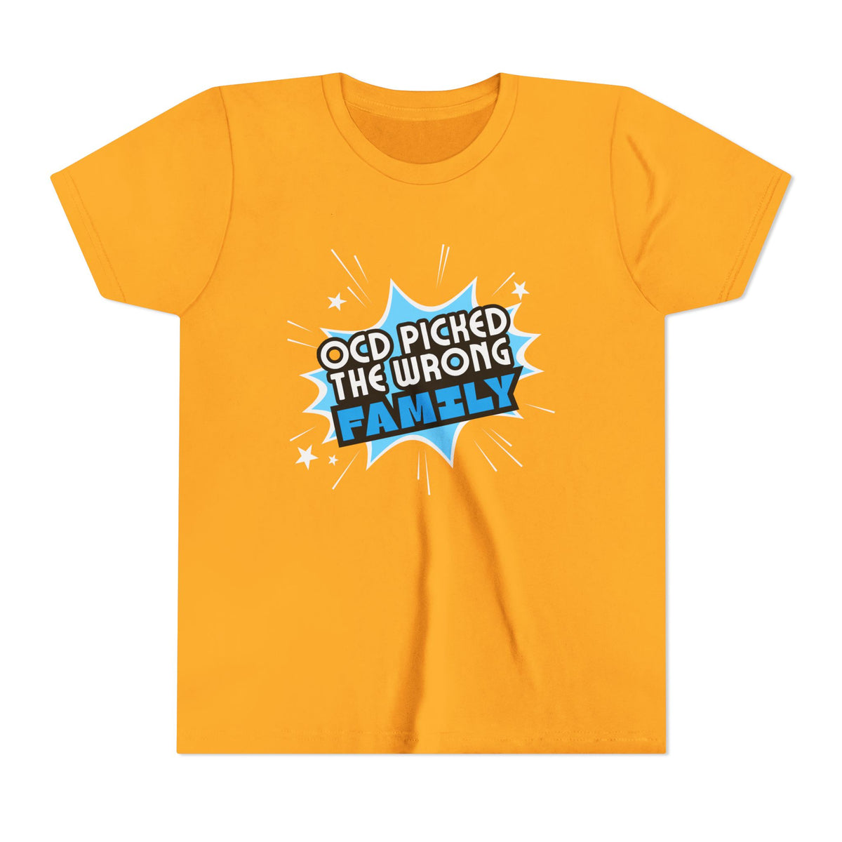 "OCD Picked the Wrong Family" - Youth Tee