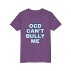 "OCD Can’t Bully Me" - Youth Tee