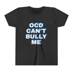 "OCD Can’t Bully Me" - Youth Tee