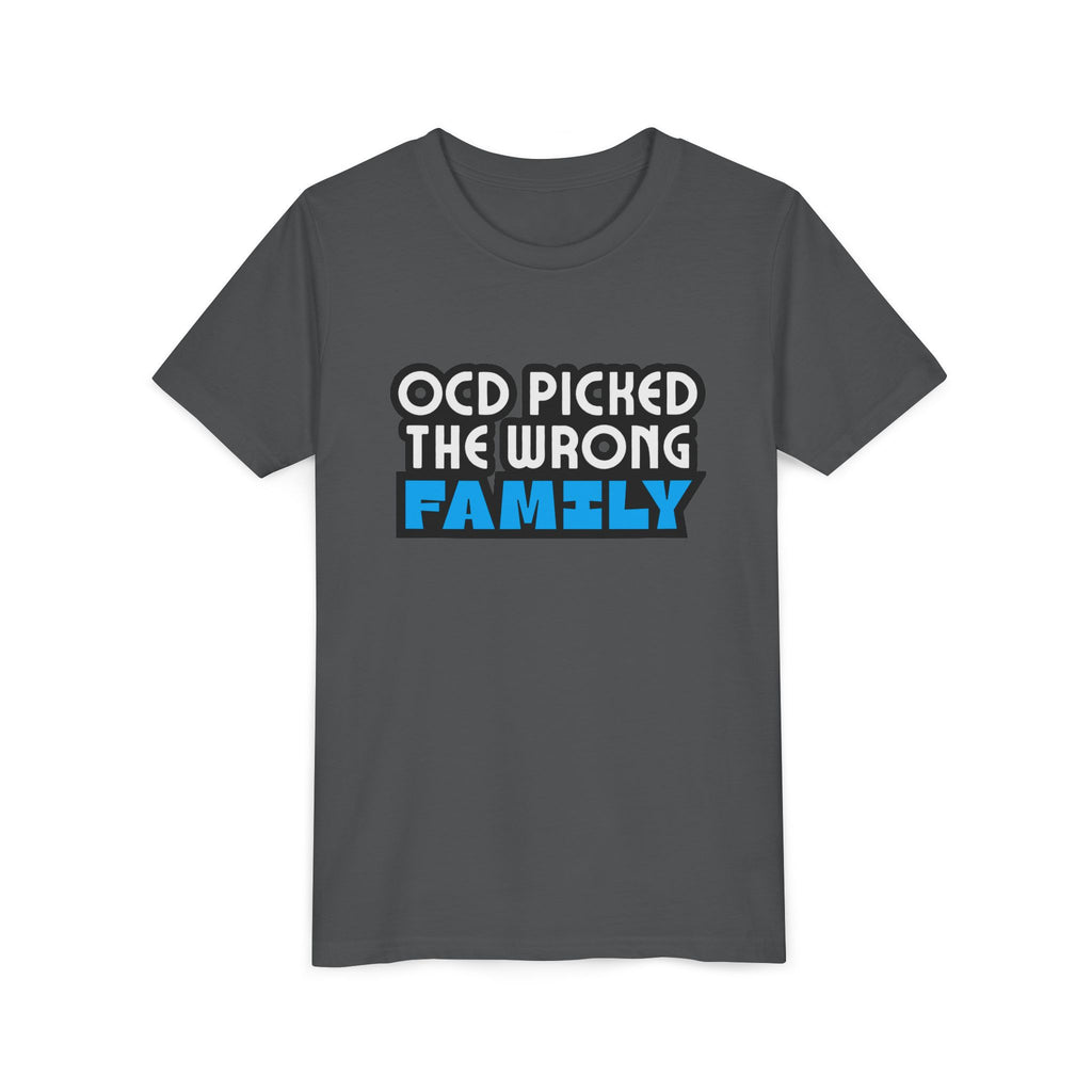 "OCD Picked the Wrong Family" - Youth Tee