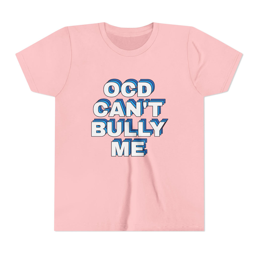 "OCD Can’t Bully Me" - Youth Tee