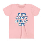"OCD Can’t Bully Me" - Youth Tee