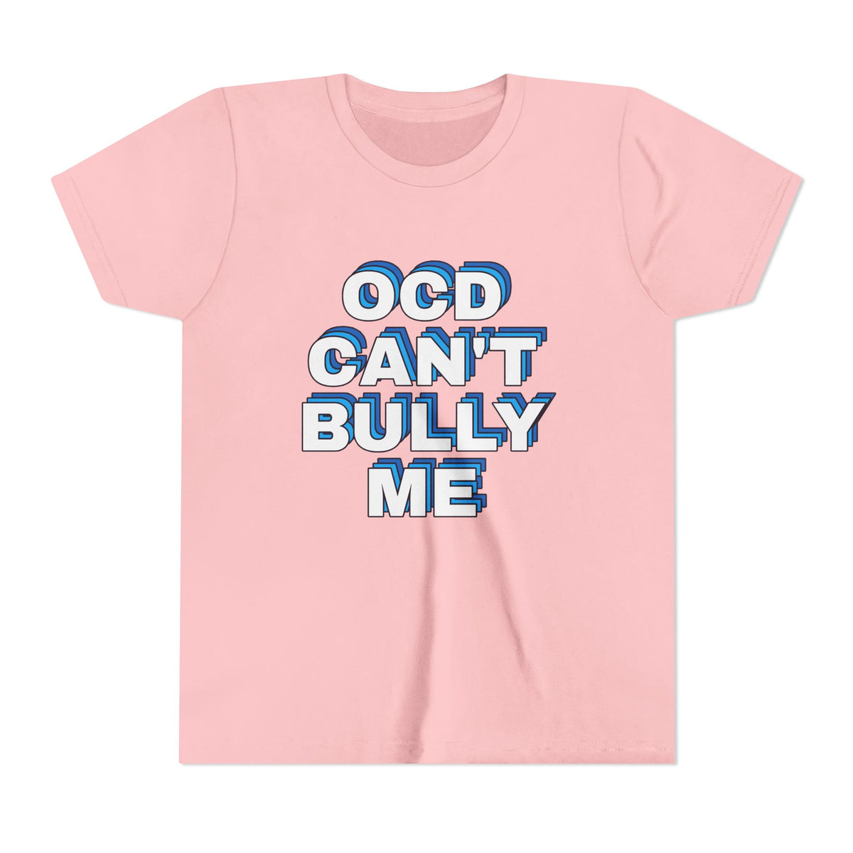 "OCD Can’t Bully Me" - Youth Tee