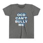 "OCD Can’t Bully Me" - Youth Tee