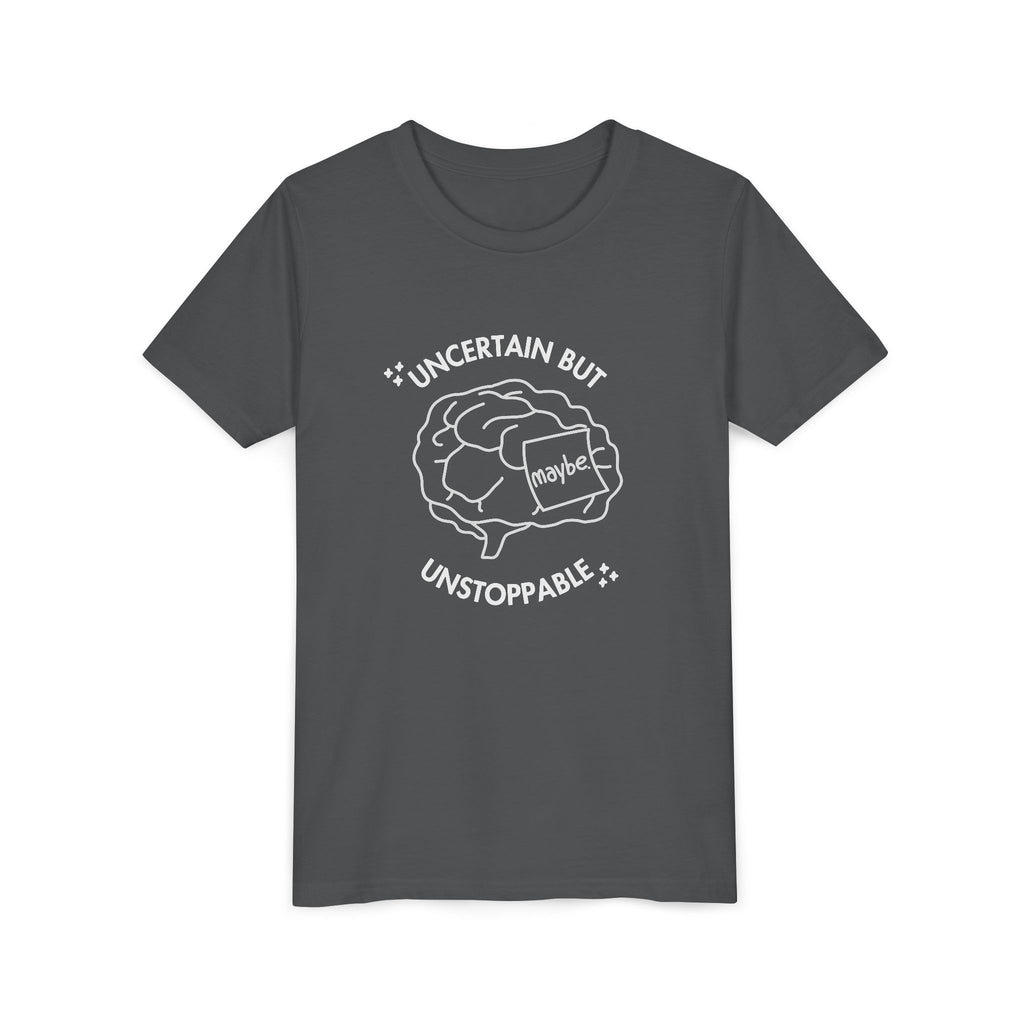 "Uncertain But Unstoppable" - Youth Tee