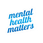 Mental Health Matters - Sticker