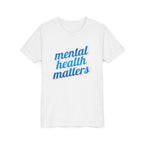 "Mental Health Matters" - Youth Tee