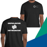 Impulsive [does not equal] Intrusive Shirt