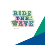 Ride The Wave Sticker